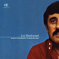 Lee Hazlewood – Strung Out On Something New: The Reprise Recordings