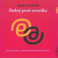 Glattauer: Dobrý proti severáku (MP3-CD)