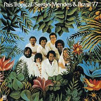 Sérgio Mendes & Brasil '77 – País Tropical