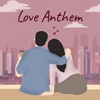 Různí interpreti – Love Anthem