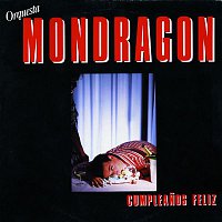 Orquesta Mondragon – Cumpleanos feliz