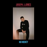 Joseph J. Jones – No Mercy