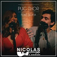 Nicolas Candido, Sofia – Pug Thor
