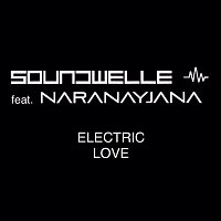 Soundwelle, Naranayjana – Electric Love [Radio Edit] (feat. Naranayjana)