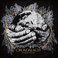 Cruadalach – Raised By Wolves