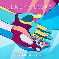 Jeremy Loops – Better Together