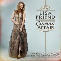 Lisa Friend, The City of Prague Philharmonic Orchestra – Cinema Affair