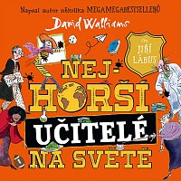 Jiří Lábus – Walliams: Nejhorší učitelé na světě