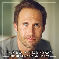 Jared Anderson – The Beating Of My Heart