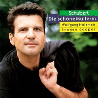 Wolfgang Holzmair, Imogen Cooper – Schubert: Die schone Mullerin
