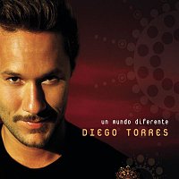 Diego Torres – Un Mundo Diferente