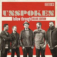 Unspoken – Follow Through [Deluxe]