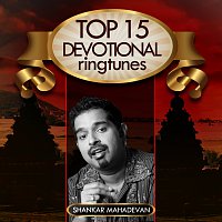 Top 15 Devotional Ringtunes - Shankar Mahadevan