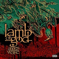 Lamb Of God – Ashes of the Wake (15th Anniversary)