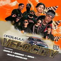 Operahaus, Lil J, Orga, Eddie G, Beeman, Malik Abdullah – Velocity