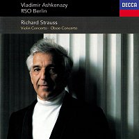 Vladimír Ashkenazy, Deutsches Symphonie-Orchester Berlin – Richard Strauss: Violin Concerto; Oboe Concerto; Duet-Concertino