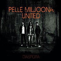 Pelle Miljoona United – Diaspora