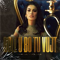 Luana Vjollca – Boll u bo tu vujt