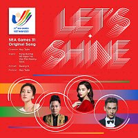 Tung Duong, Ho Ngoc Ha, Isaac, Van Mai Huong – LET'S SHINE