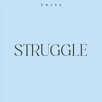 Emzha – Struggle