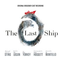 Různí interpreti – The Last Ship - Original Broadway Cast Recording