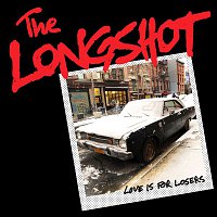 The Longshot – Love Is for Losers