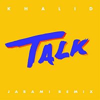 Khalid – Talk (Jarami Remix)