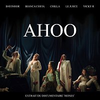 Chilla, DAVINHOR, Vicky R, Le Juiice, Bianca Costa – AHOO