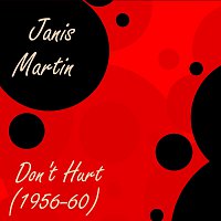 Don't Hurt  (1956-60)