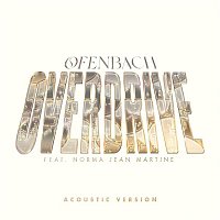Ofenbach – Overdrive (feat. Norma Jean Martine) [Acoustic Version]