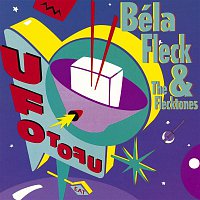 Bela Fleck, The Flecktones – UFO Tofu