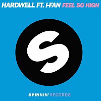 Hardwell – Feel So High (feat. I-Fan)