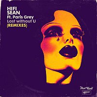 Lost without U (feat. Paris Grey) [Remixes]