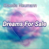 Claudia Neumann – Dreams For Sale