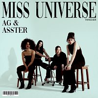 AG, Asster, @gmeniu – MISS UNIVERSE