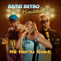 Remis Retro, Karališka Erdv? – Aš Noriu Šokt