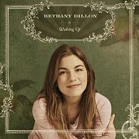Bethany Dillon – Waking Up