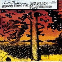 Charlie Hunter – Songs From The Analog Playground