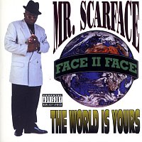 Scarface – The World Is Yours