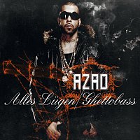 Azad – Alles Lugen/Ghettobass [Special Version]