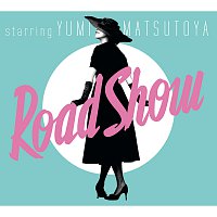 Yumi Matsutoya – Road Show