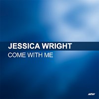 Jessica Wright – Come With Me
