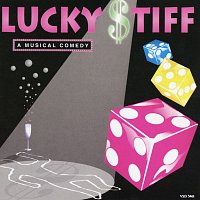 Stephen Flaherty, Lynn Ahrens – Lucky Stiff [1994 Studio Cast Recording]