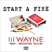 Lil Wayne, Christina Milian – Start A Fire
