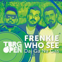 Frenkie, Who See – Daj Ga Na Gas