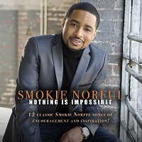 Smokie Norful – Nothing Is Impossible