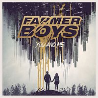 Farmer Boys – You and Me