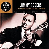 Jimmy Rogers – The Complete Chess Recordings