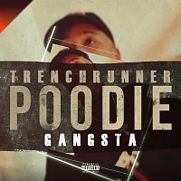 Trenchrunner Poodie – Gangsta