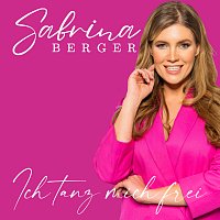 Sabrina Berger – Ich tanz mich frei